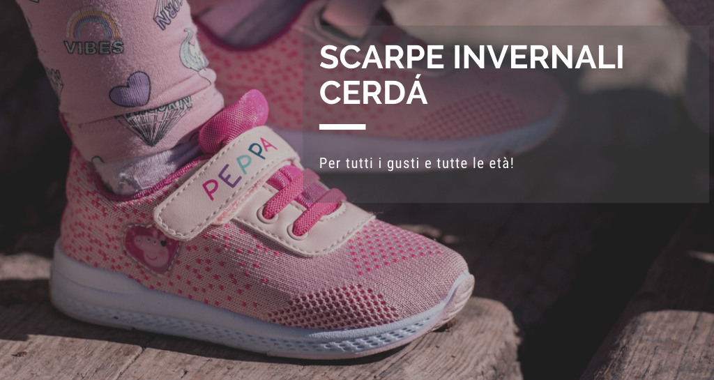 Scarpe invernali di Cerdá. Per tutti i gusti e tutte le età!