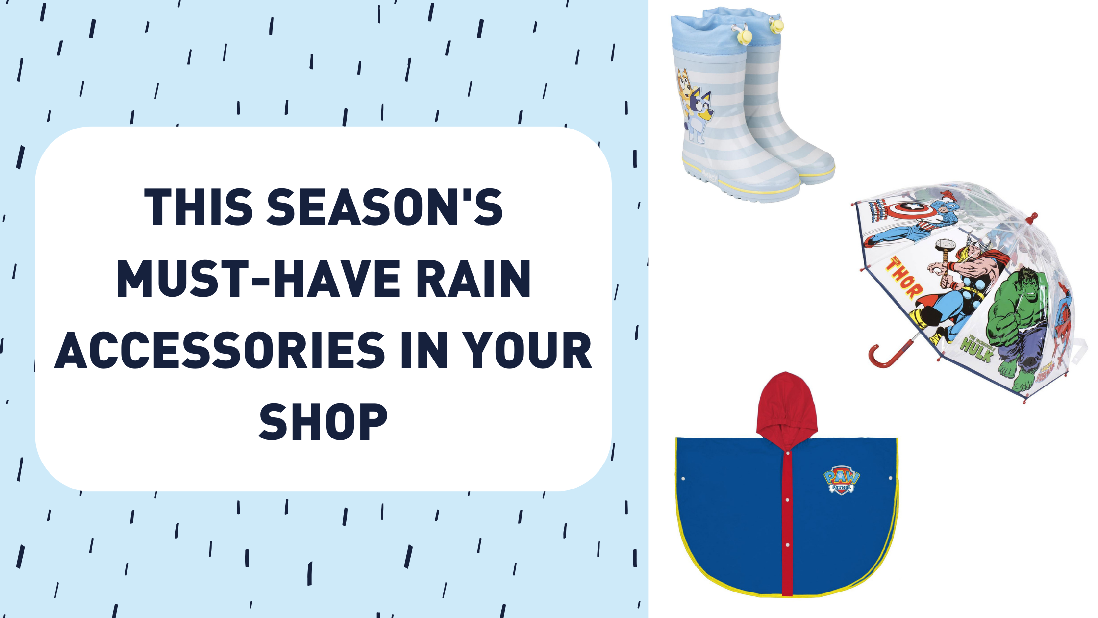 This season's must-have rain accessories in your shop