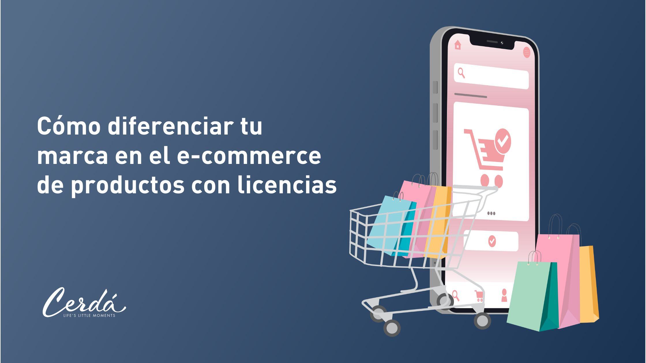 Destaca entre la competencia: Cómo diferenciar tu marca en el e-commerce de productos con licencias