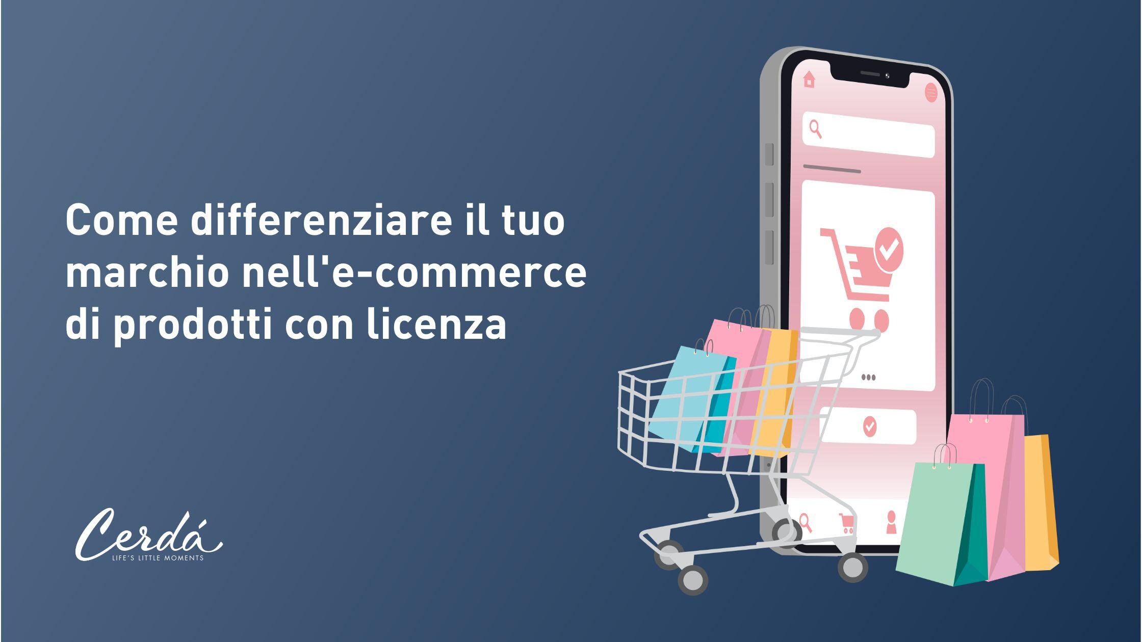 Distinguiti dalla concorrenza: Come differenziare il tuo marchio nell'e-commerce di prodotti con licenza