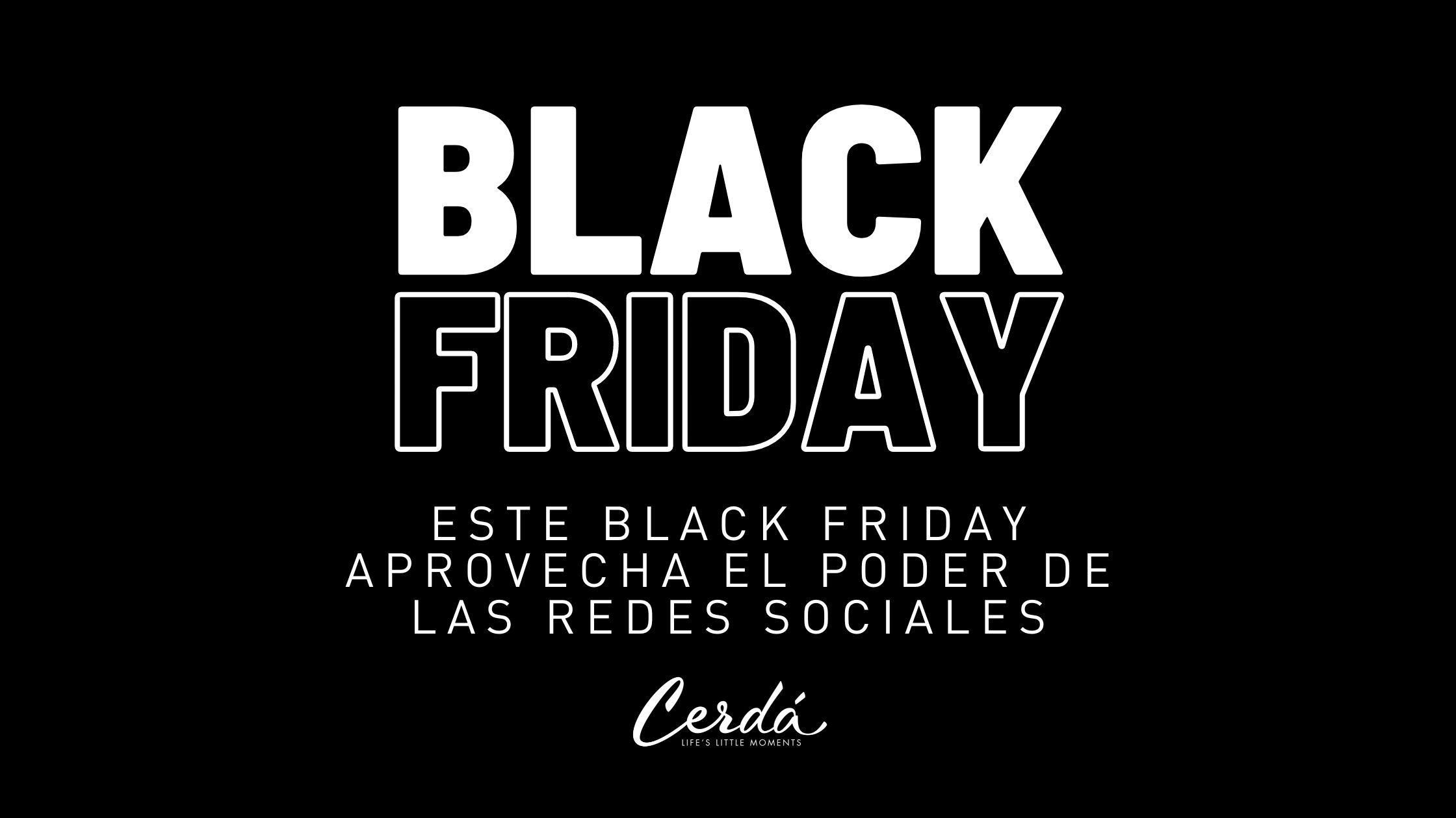 Este Black Friday aprovecha el poder de las Redes Sociales