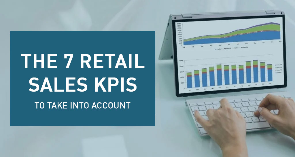 The 7 retail sales KPIs to keep in mind