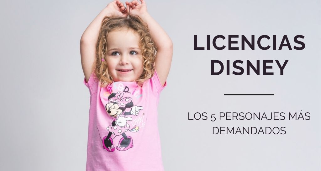 Interesar portugués Fahrenheit Licencias Disney: Los 5 personajes más demandados en el mercado